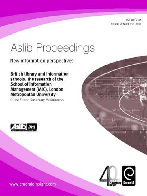 Title details for Aslib Proceedings: New Information Perspectives, Volume 59, Issue 2 by Rosemary McGuinness - Available